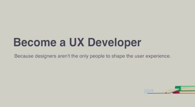 Becoming a UX Developer