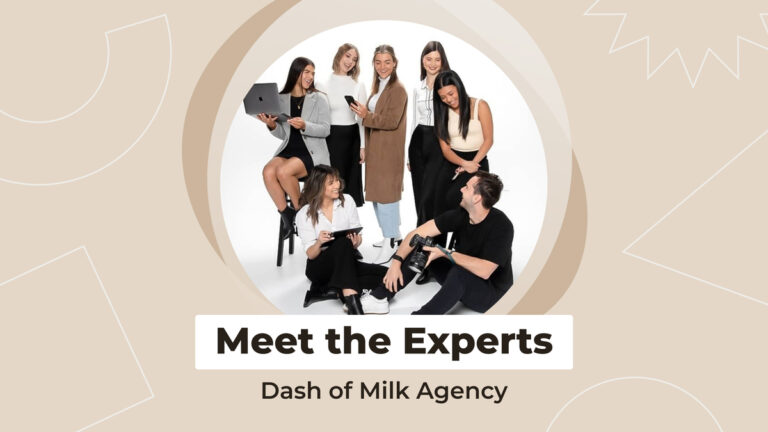 Meet the Experts: Creating a Digital Marketing Strategy with Dash of Milk Agency