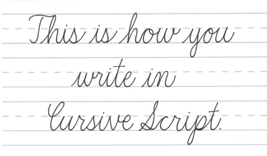 This is how you write in Cursive script