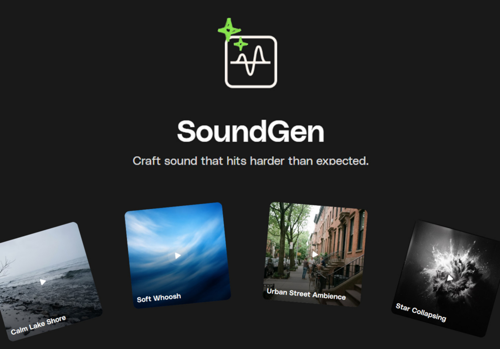 SoundGen logo with an audio waveform icon and green sparkles, above the text 'SoundGen: Craft sound that hits harder than expected.' Below are four cards: 'Calm Lake Shore', 'Soft Whoosh', 'Urban Street Ambience', and 'Star Collapsing', each with a play button.