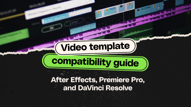 Video template compatibility guide: how to avoid After Effects, Premiere Pro, and DaVinci Resolve issues